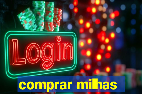 comprar milhas